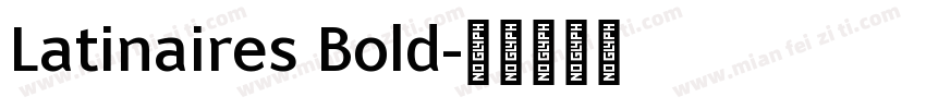 Latinaires Bold字体转换